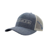 It Is What It Is Trucker Hat