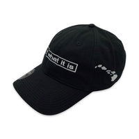 It Is What It Is Hat
