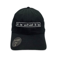 It Is What It Is Hat