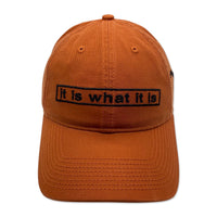 It Is What It Is Hat